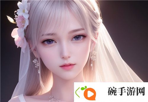 如何通过有效途径获取“国精产品秘福利姬入口”完美体验