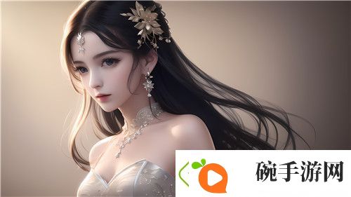 什么是“爽⋯躁多水⋯快⋯深点触手”火爆全